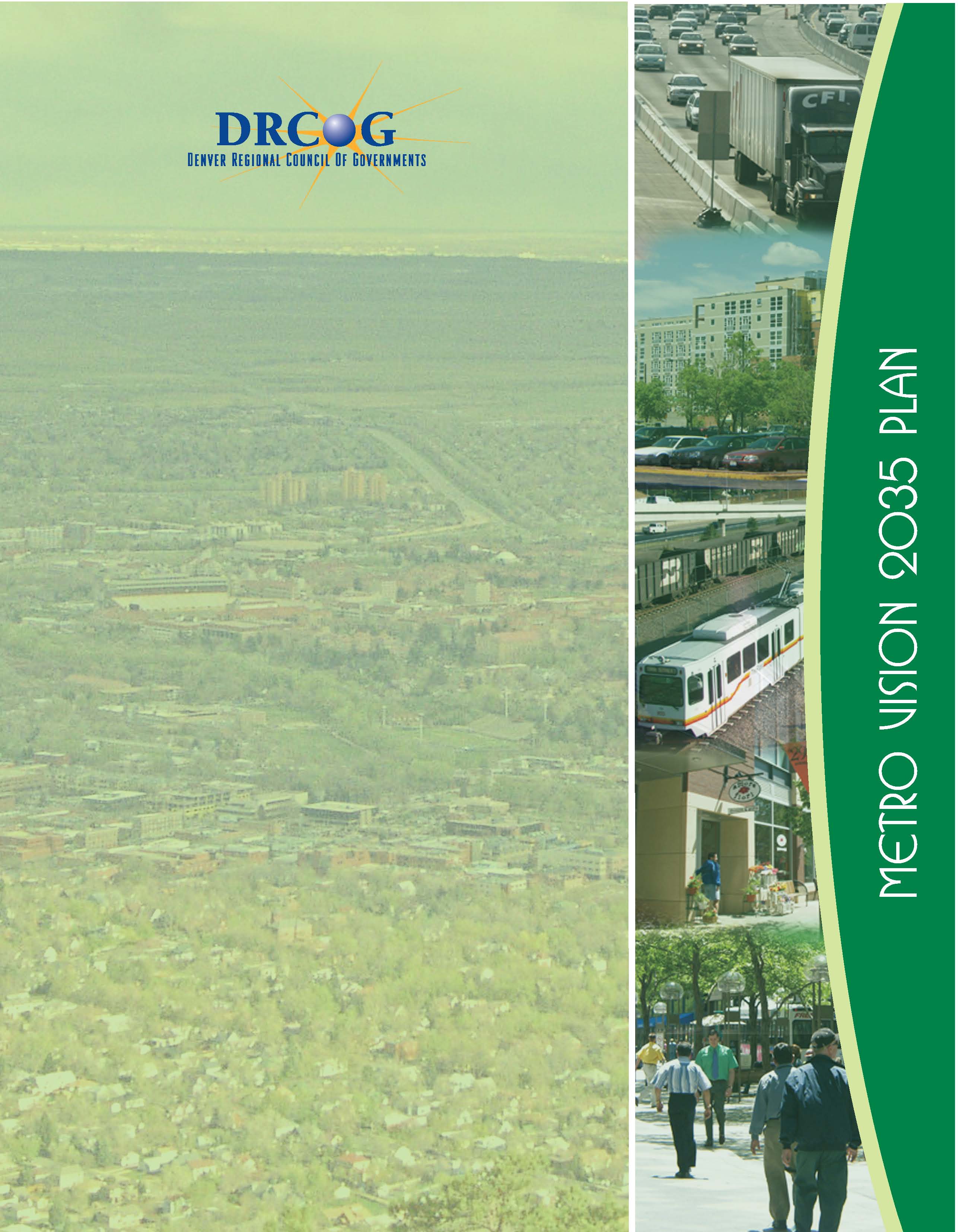 A report cover with an aerial photo of the Denver region, the Denver Regional Council of Governments logo, photos of downtown Denver, a light rail train and pedestrians in the suburbs, with the words Metro Vision 2035 Plan.