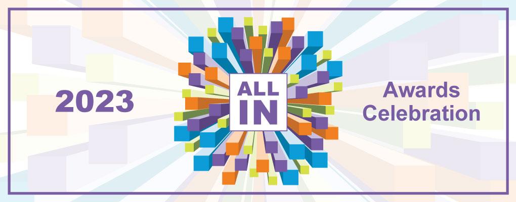 Logo for the 2023 awards celebration theme "All in" in the center of the picture.